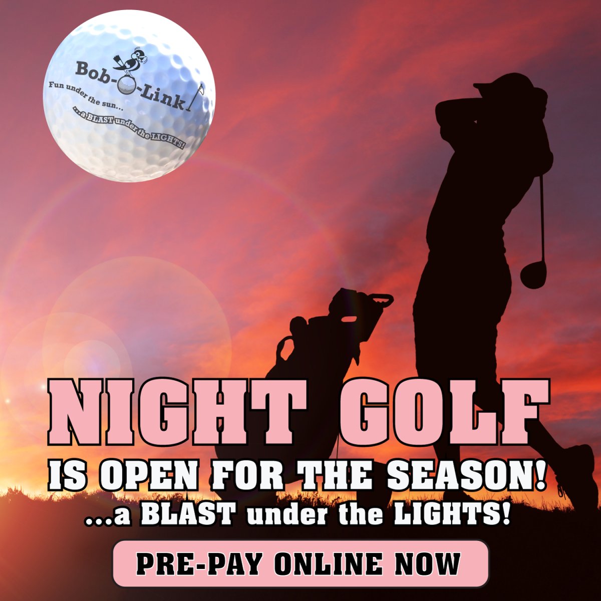 SAME-DAY PRE-PAYMENT (Th | Fr | Sa | Su Night Golf WEEKENDS)